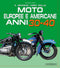 Il grande libro delle moto europee e americane anni 30-40