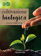 Coltivazione biologica::Guida completa