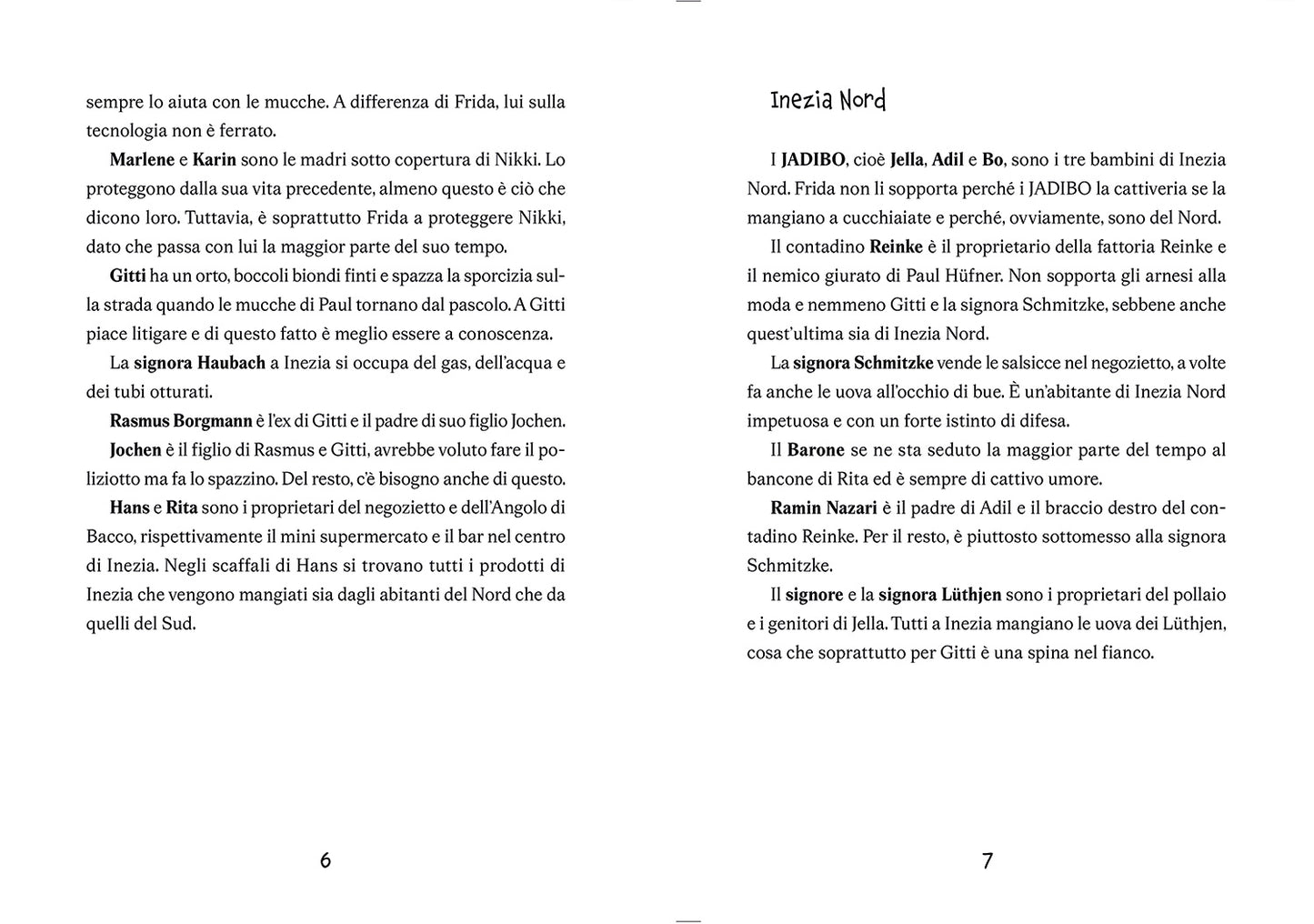 Frida, Nikki e la mucca di confine