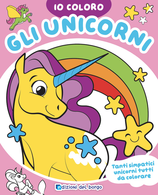 Gli unicorni::Tanti simpatici unicorni tutti da colorare