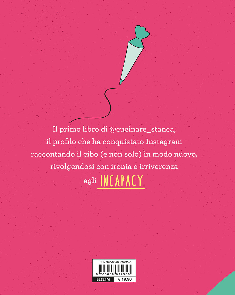 Cucinare stanca::Manuale pratico per incapacy