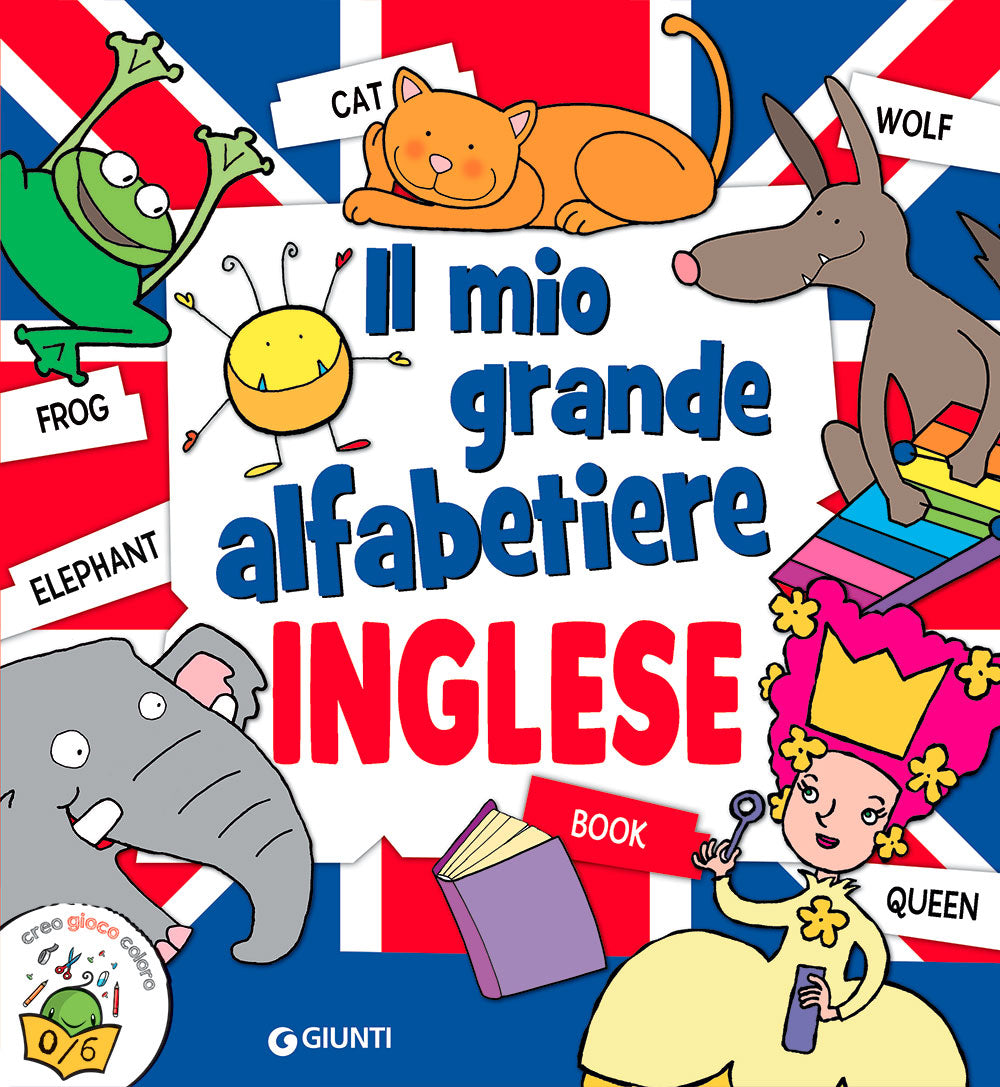 Il mio grande alfabetiere inglese Zerosei