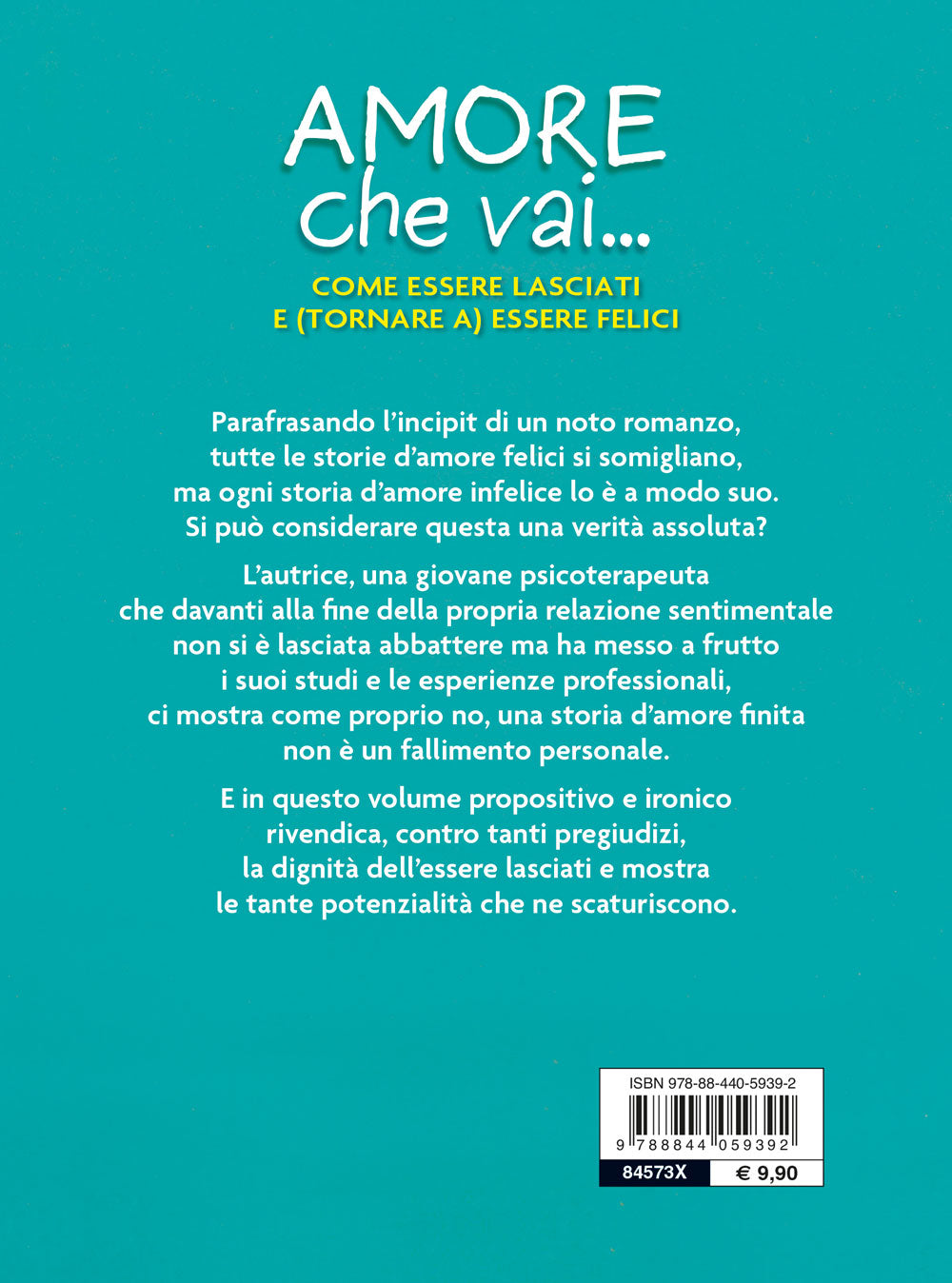 Amore che vai::come essere lasciati e (tornare a) essere felici