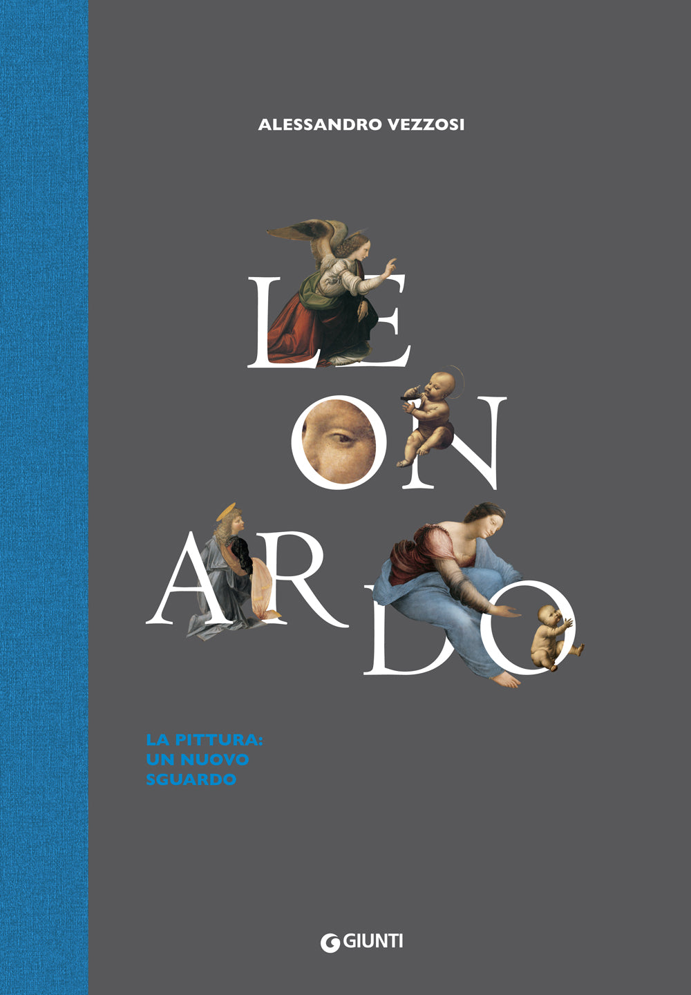 Leonardo. La pittura::Un nuovo sguardo