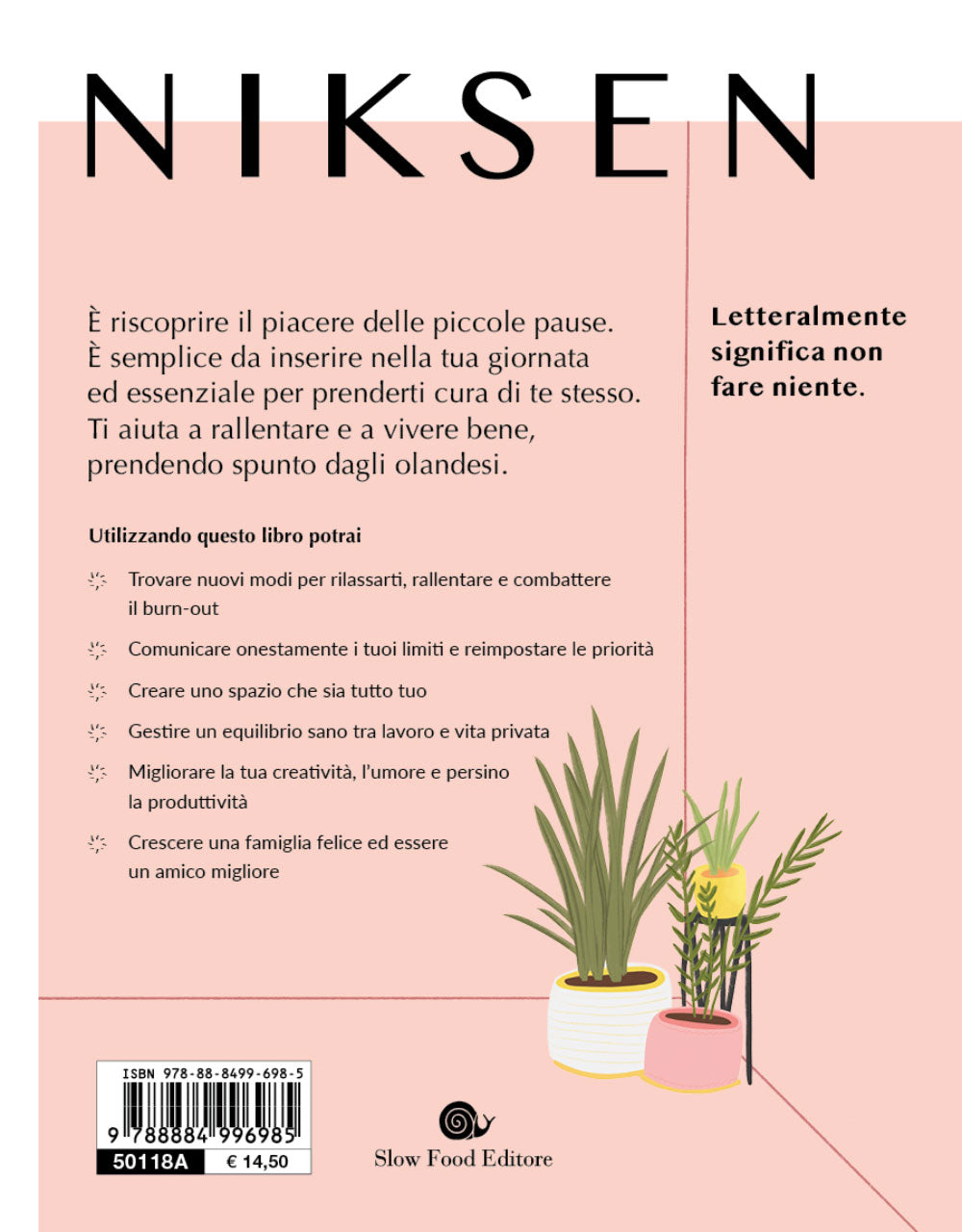 Niksen. L'arte di non fare niente per vivere slow::L'arte di non fare niente per vivere slow