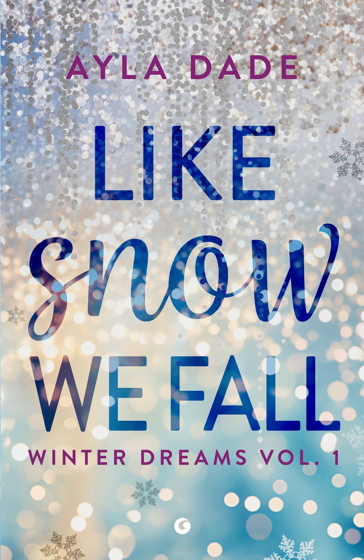 Like snow we fall::Winter Dreams vol. 1