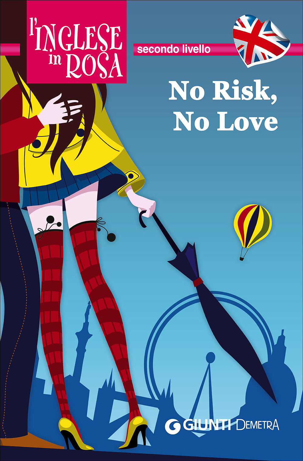 No Risk, No Love::Le storie che migliorano il tuo inglese - Secondo livello