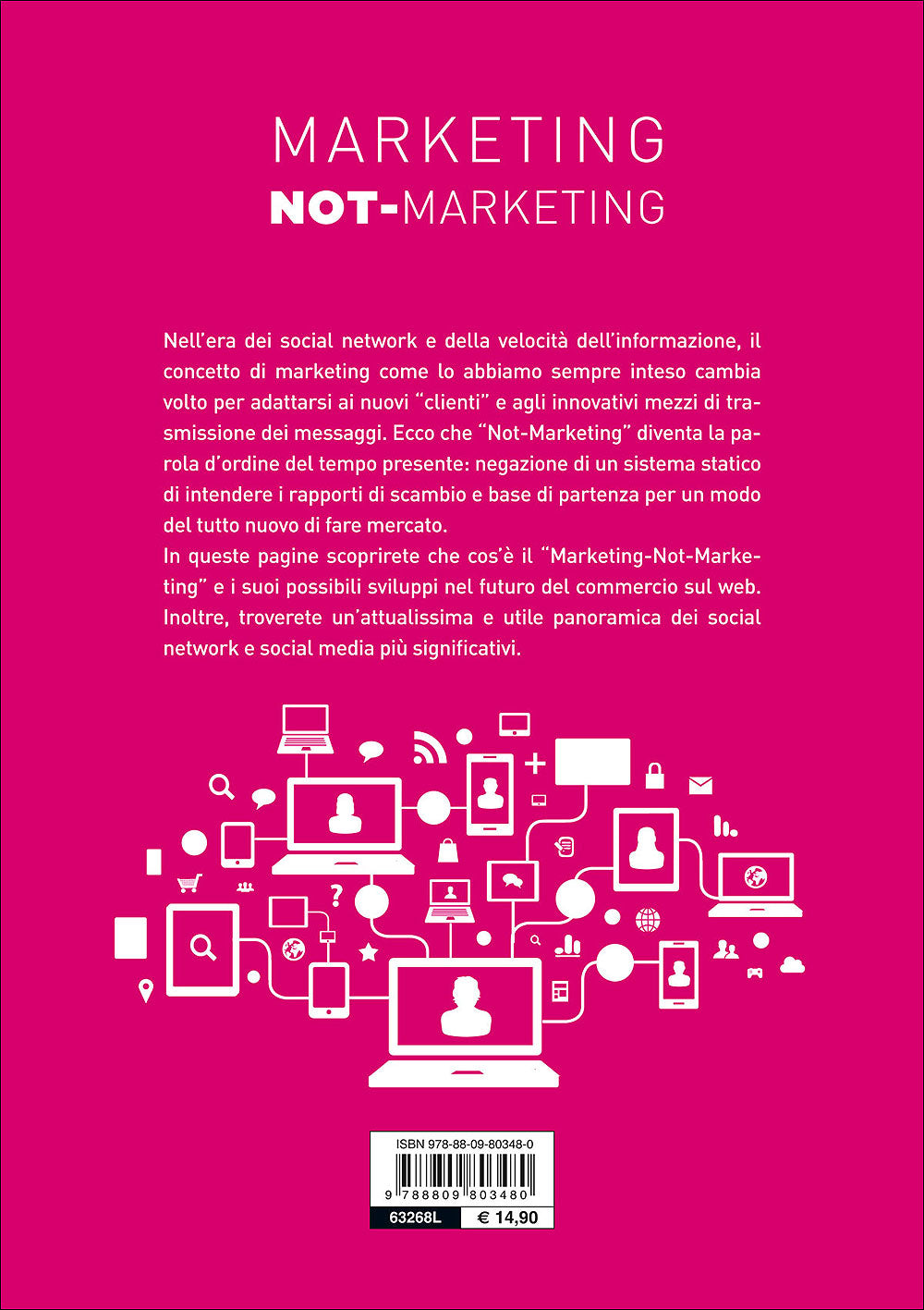 Marketing Not-Marketing::Valore, verità, vicinanza, valutazione: come capire, anticipare e soddisfare le esigenze e i desideri del cliente