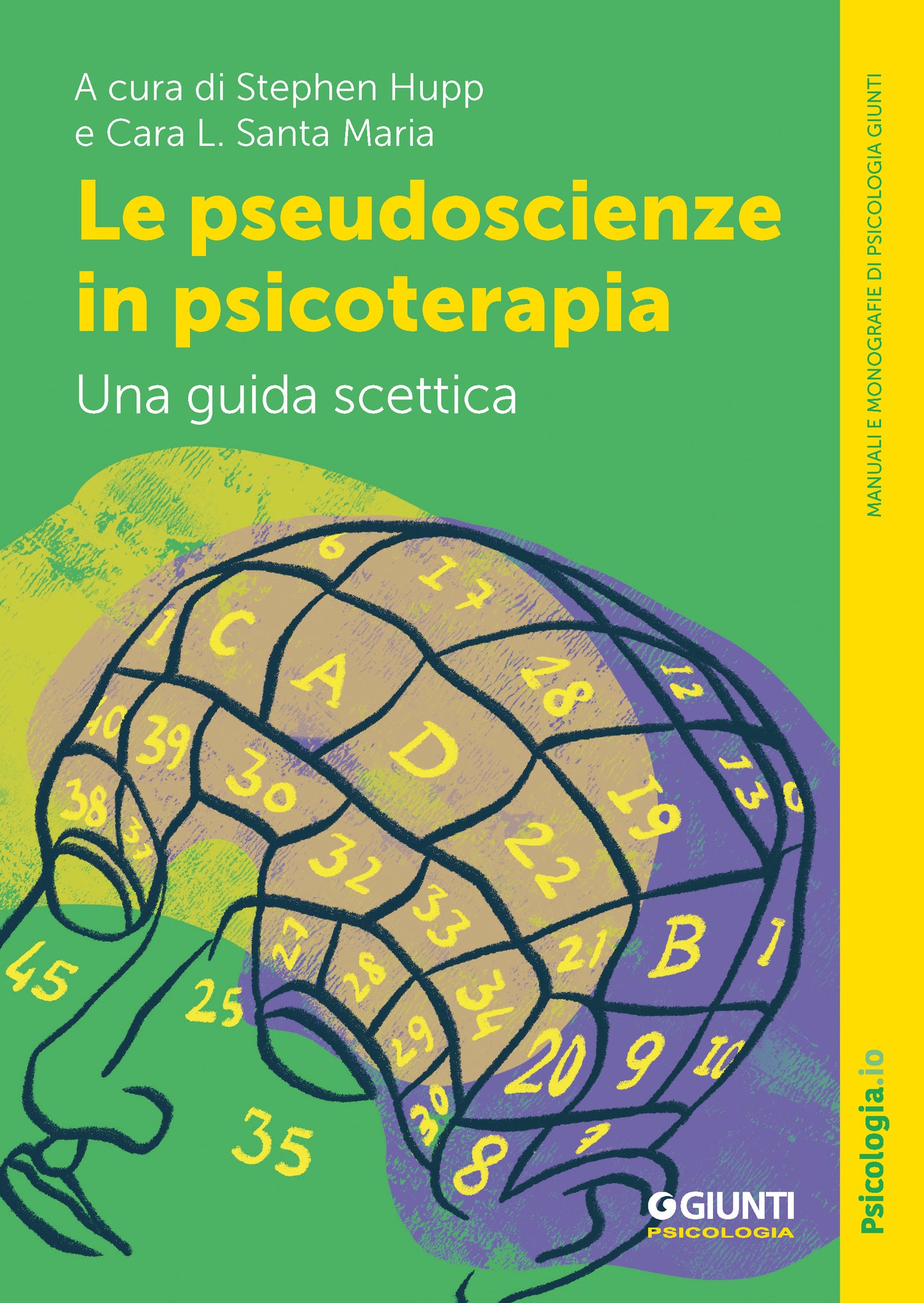 Le pseudoscienze in psicoterapia::Una guida scettica