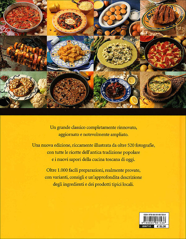 Il grande libro della vera Cucina Toscana::Ricette, prodotti tipici, storia, tradizioni