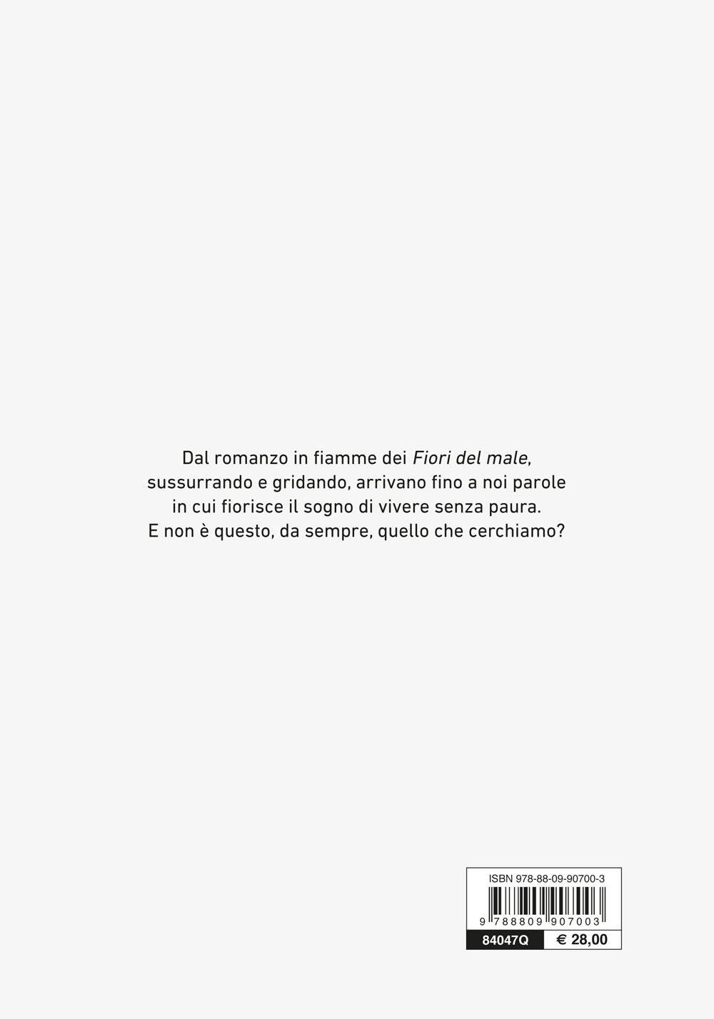 Baudelaire è vivo::I fiori del male tradotti e raccontati