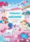 Fantastici unicorni
