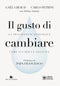 Il gusto di cambiare::la transizione ecologica come via per le felicità
