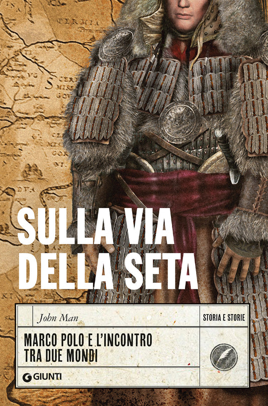 Sulla Via della Seta::Marco Polo e l'incontro tra due mondi