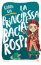 La principessa baciarospi
