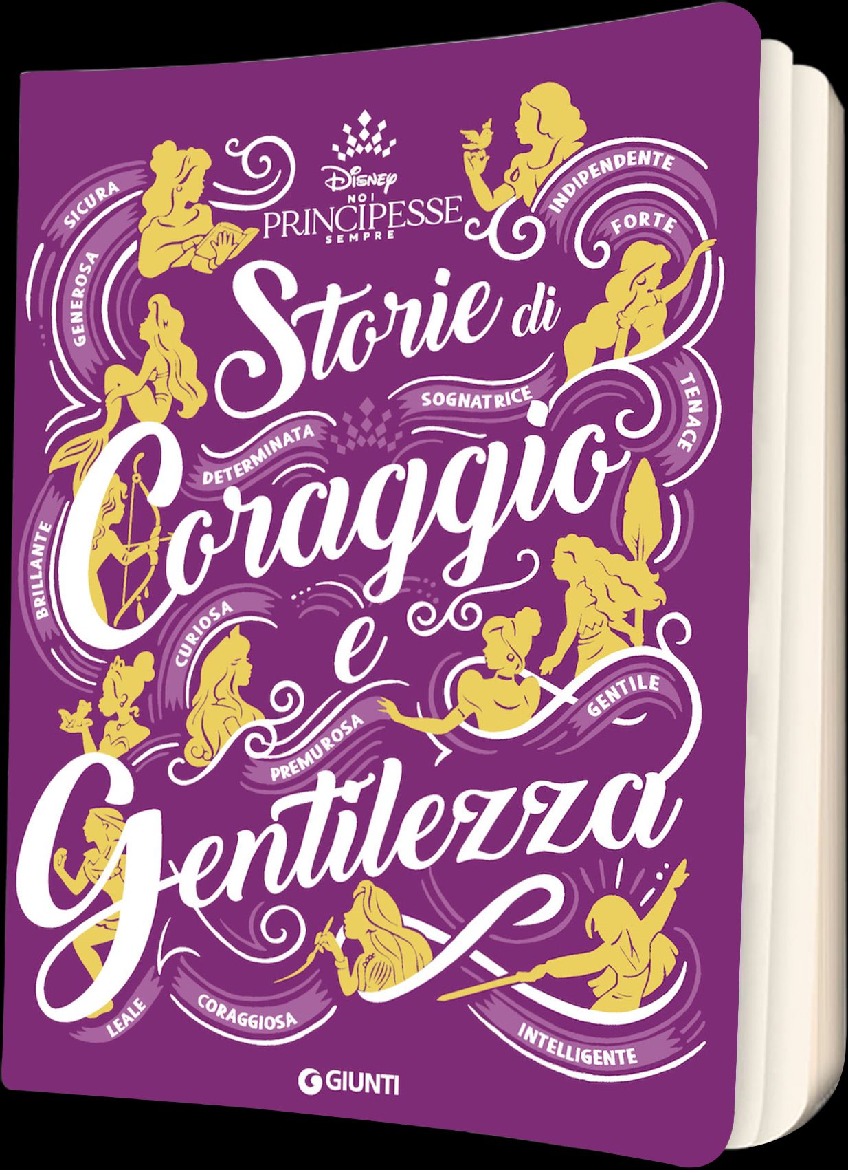 Storie di coraggio e gentilezza - Disney Noi Principesse sempre