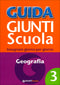 Guida Giunti Scuola - Geografia 3::Insegnare giorno per giorno