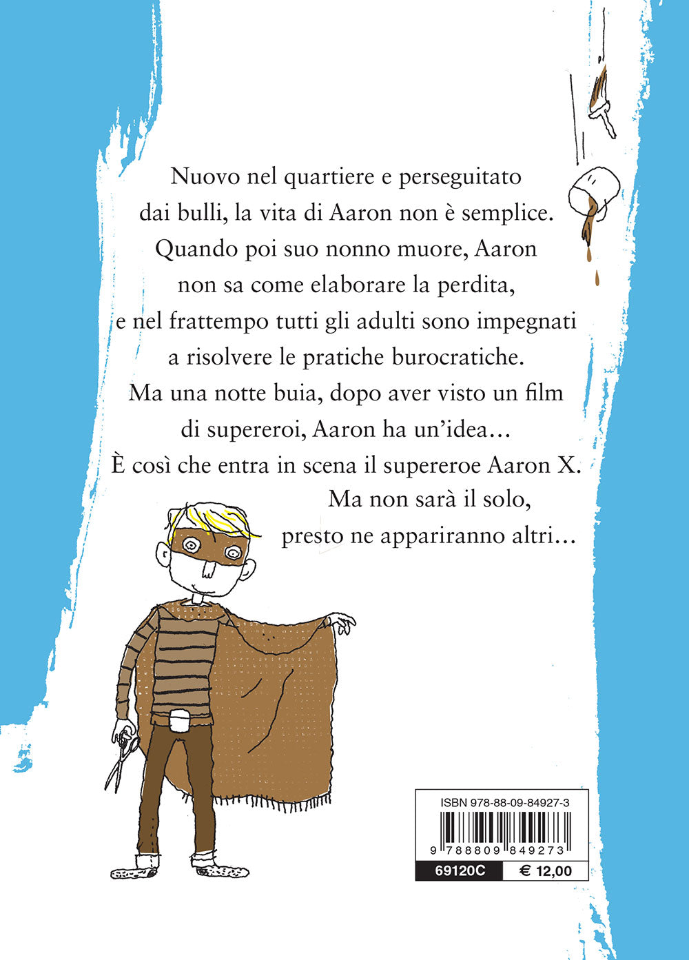 Aaron X ::Il mio alter ego è un super eroe!