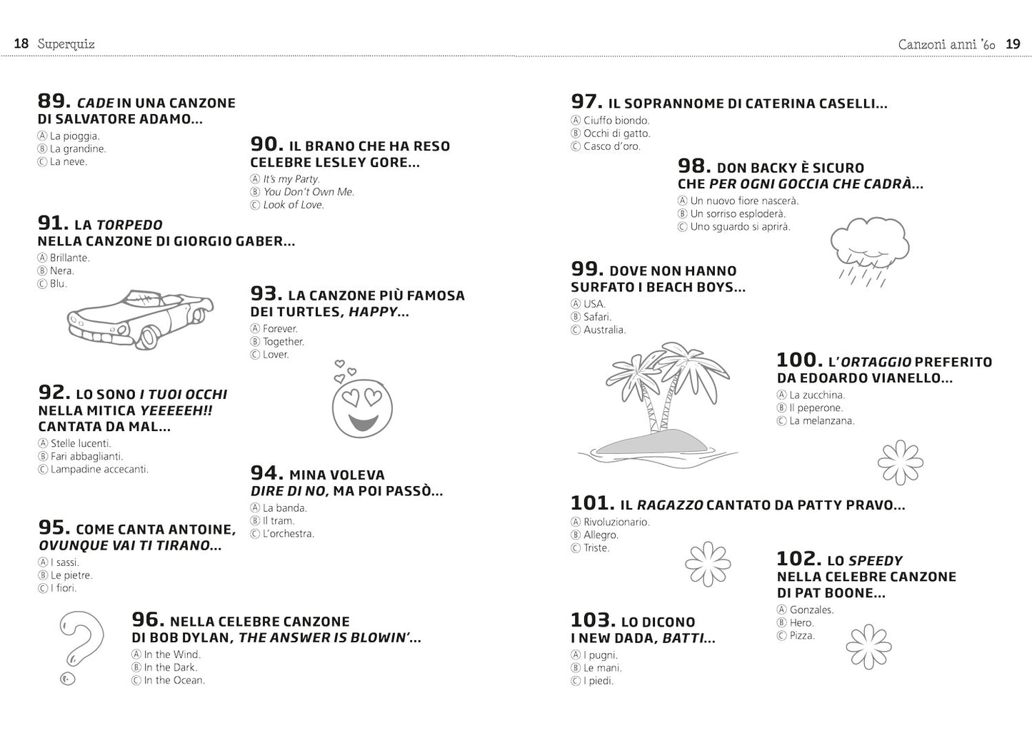 Super quiz canzoni::400 domande per una sfida all'ultima nota