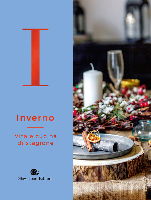 Inverno::Vita e cucina di stagione