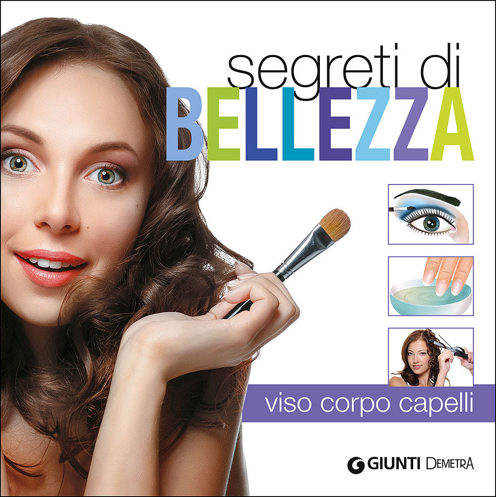 Segreti di Bellezza::Viso - Corpo - Capelli