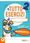 Tutto Esercizi - Matematica 2