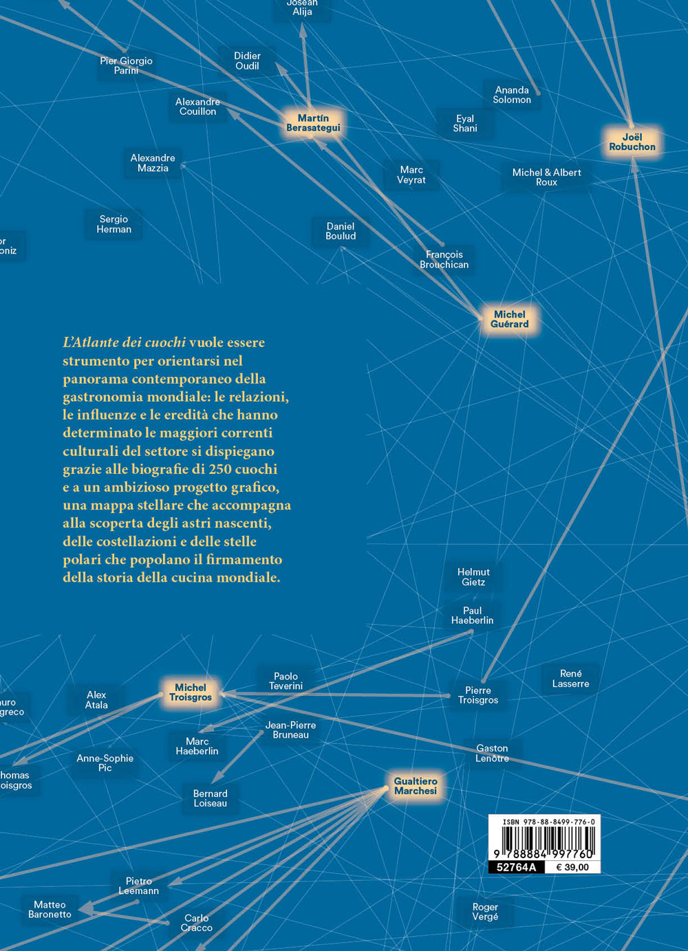 L'atlante dei cuochi::I miri, i maestri, gli allievi protagonisti della storia della cucina