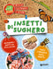 Insetti di sughero::Incredibili insetti da realizzare - Tante curiosità sugli insetti