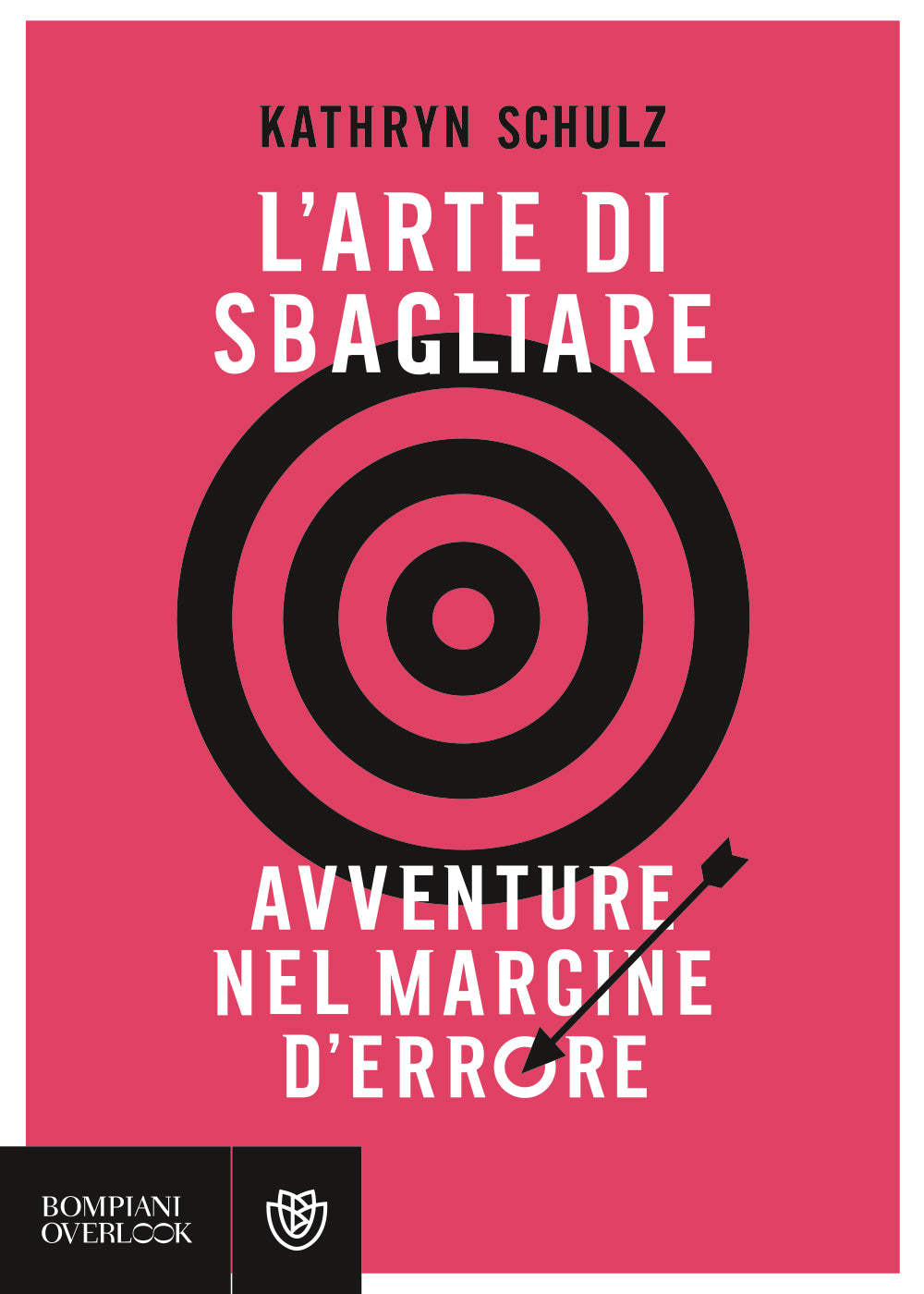 L’arte di sbagliare::Avventure nel margine d'errore