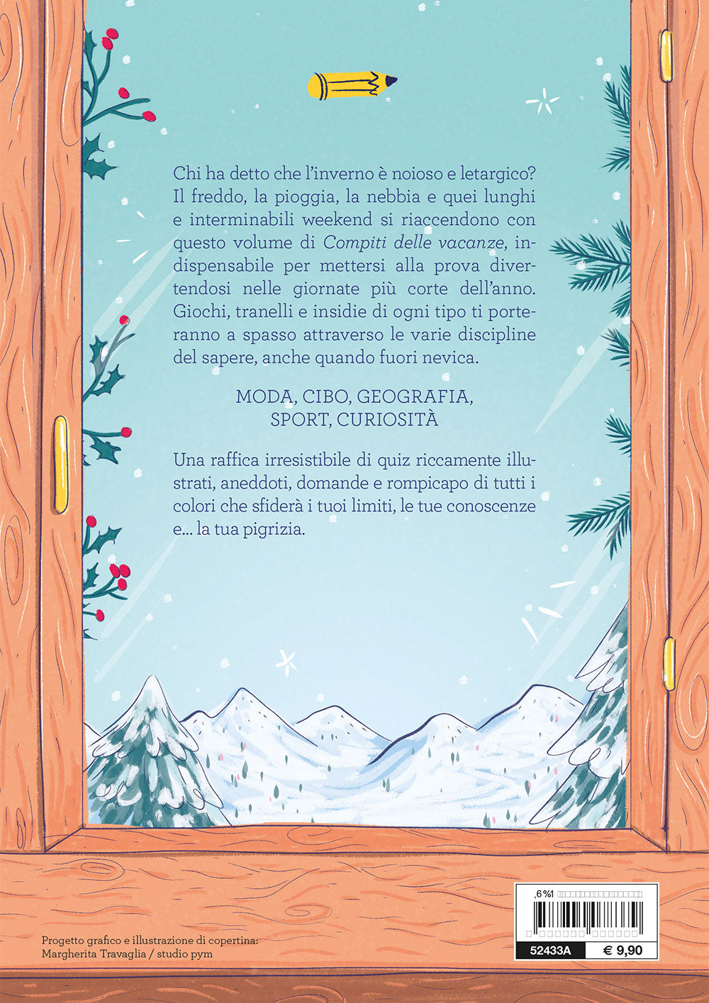 Compiti delle vacanze per i grandi. Inverno::Curiosità - Sport - Cucina - Storia - Musica