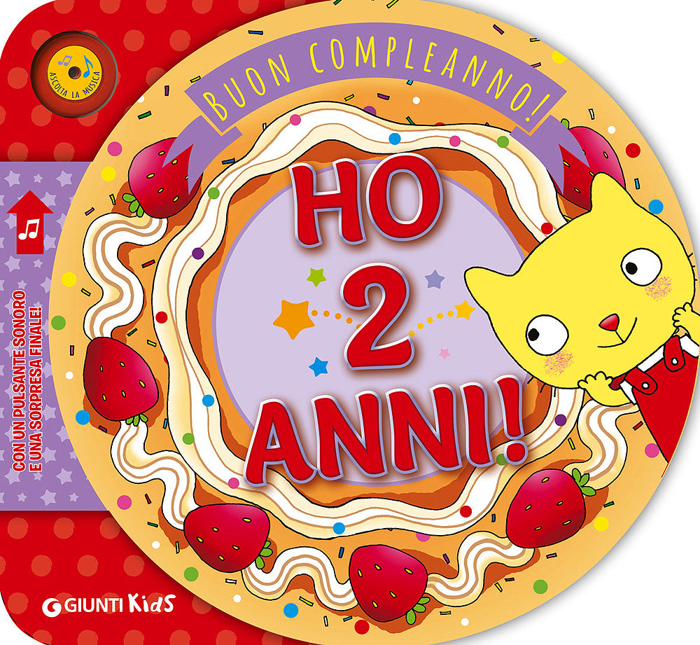 Ho 2 anni!::Con un pulsante sonoro e una sorpresa finale!