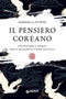 Il pensiero coreano::Tradizioni e storia della ruggente tigre asiatica