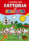 Il superlibro della Fattoria da colorare