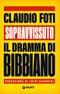 Sopravvissuto ::Il dramma di Bibbiano