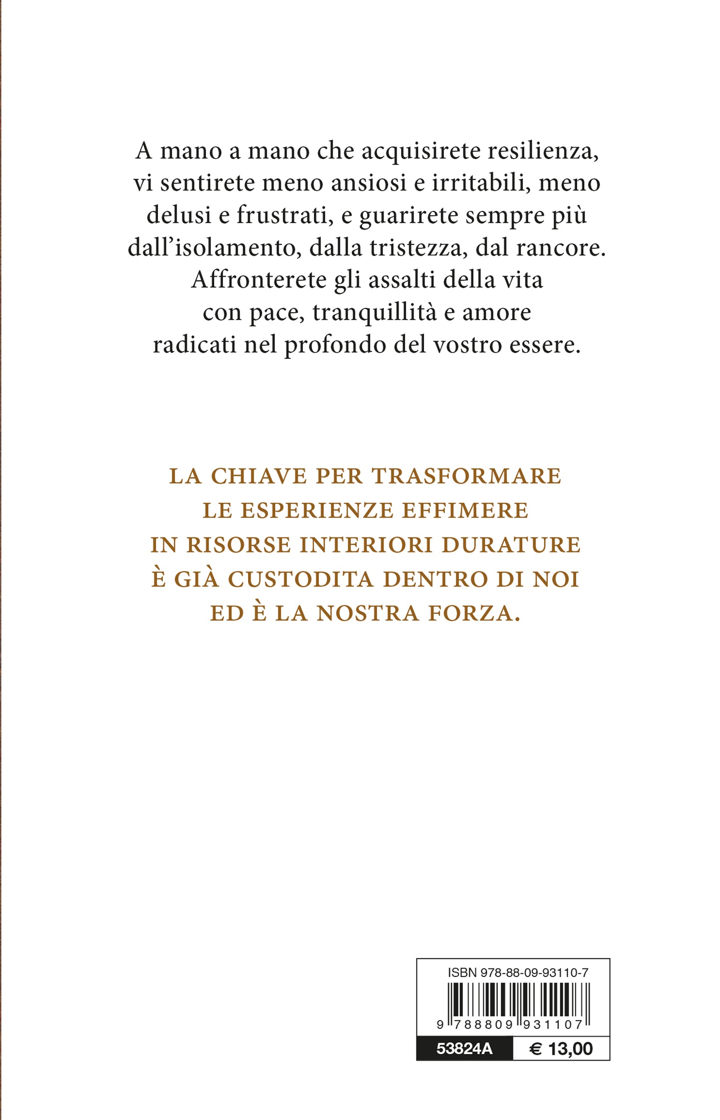 La forza della resilienza::I 12 segreti per essere felici, appagati e calmi