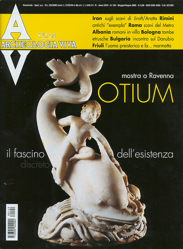 Archeologia Viva n. 129 - maggio/giugno 2008::Rivista bimestrale