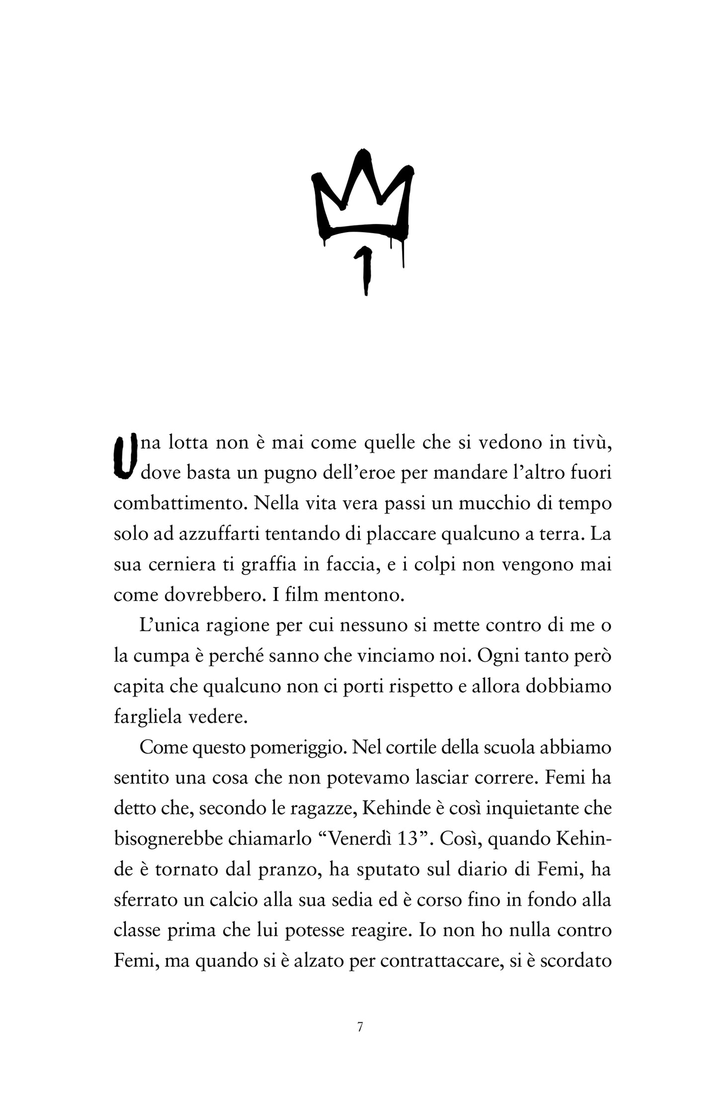 King of Nothing::Il re dei bulli
