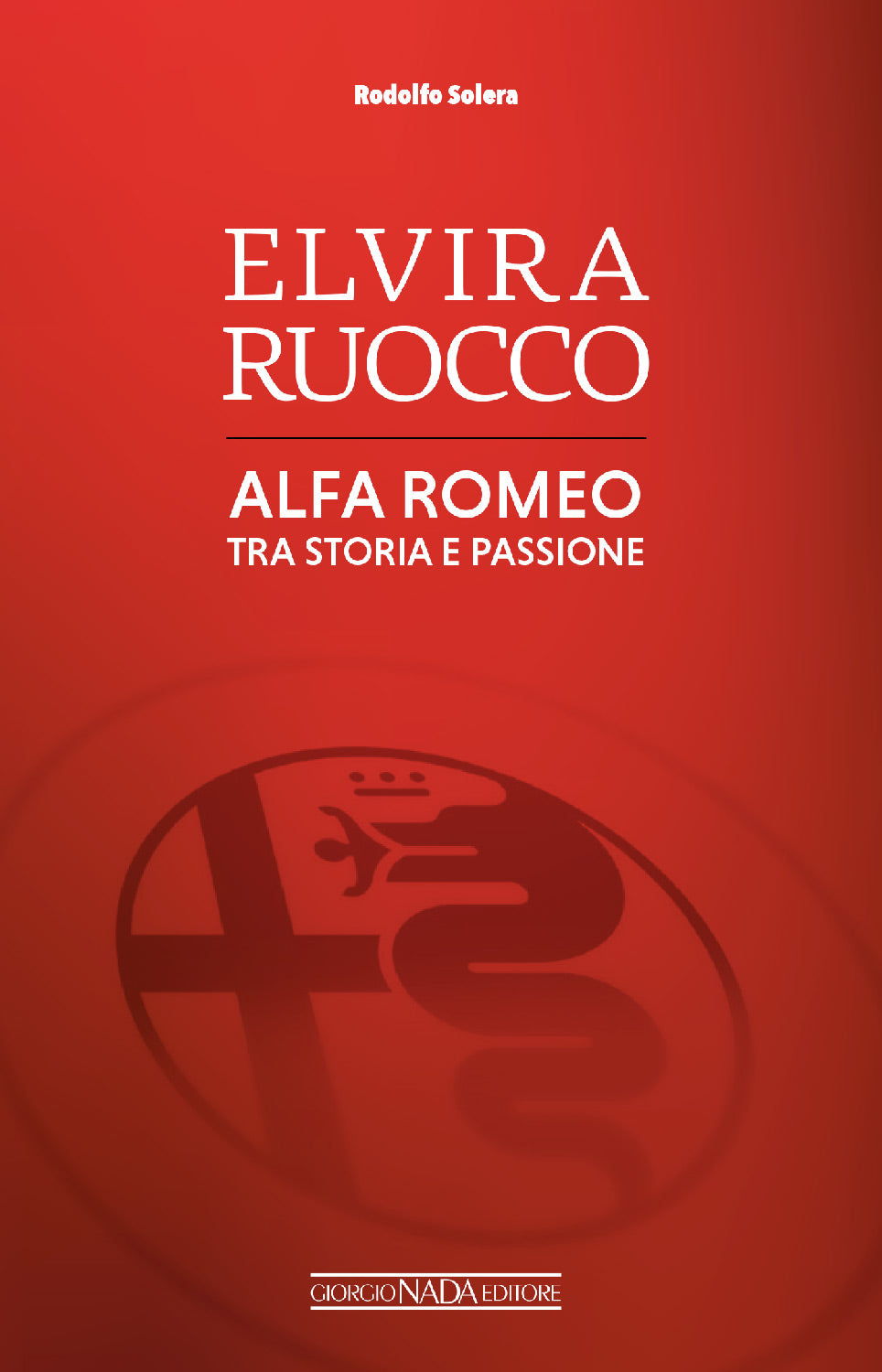 ELVIRA RUOCCO Alfa Romeo, tra storia e passione ::Alfa Romeo, tra storia e passione