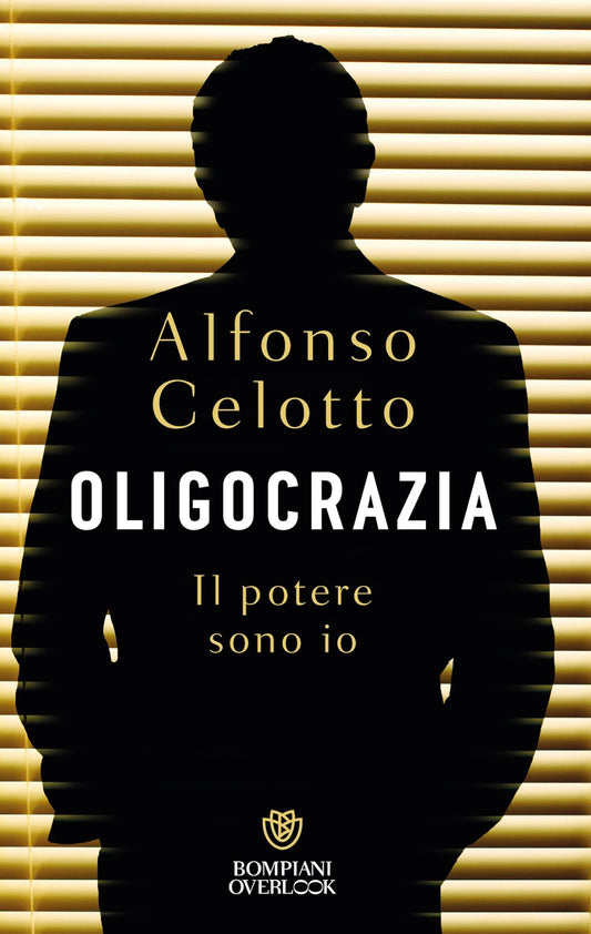 Oligocrazia. ::Il potere sono io