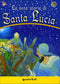 La vera storia di Santa Lucia