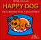 Happy Dog::Dai il benvenuto la tuo cucciolo
