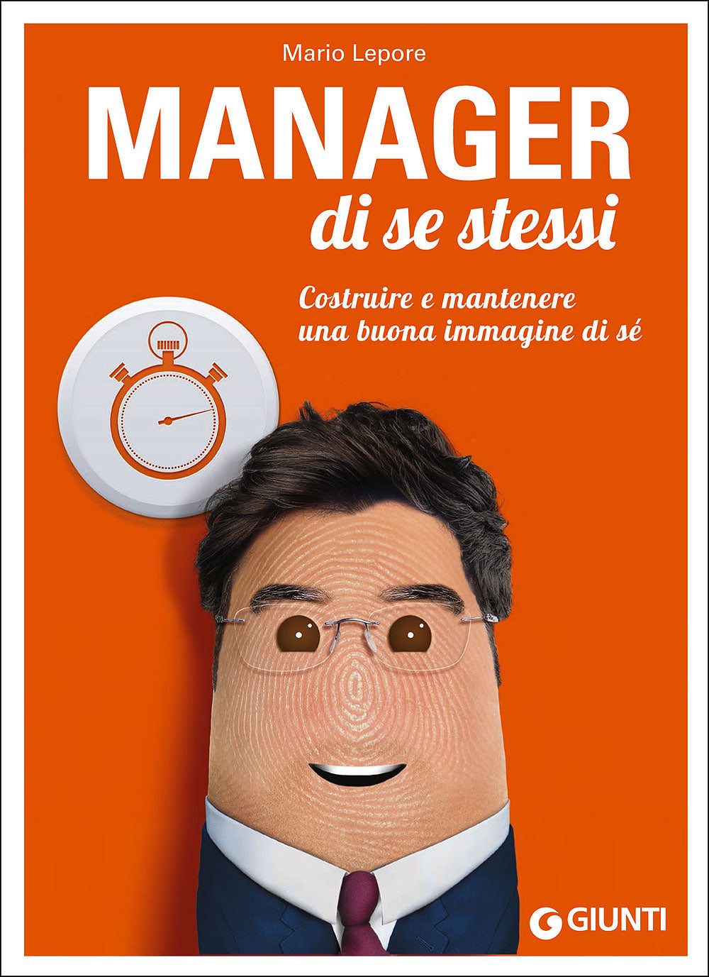 Manager di se stessi::Costruire e mantenere una buona immagine di sé