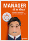 Manager di se stessi::Costruire e mantenere una buona immagine di sé