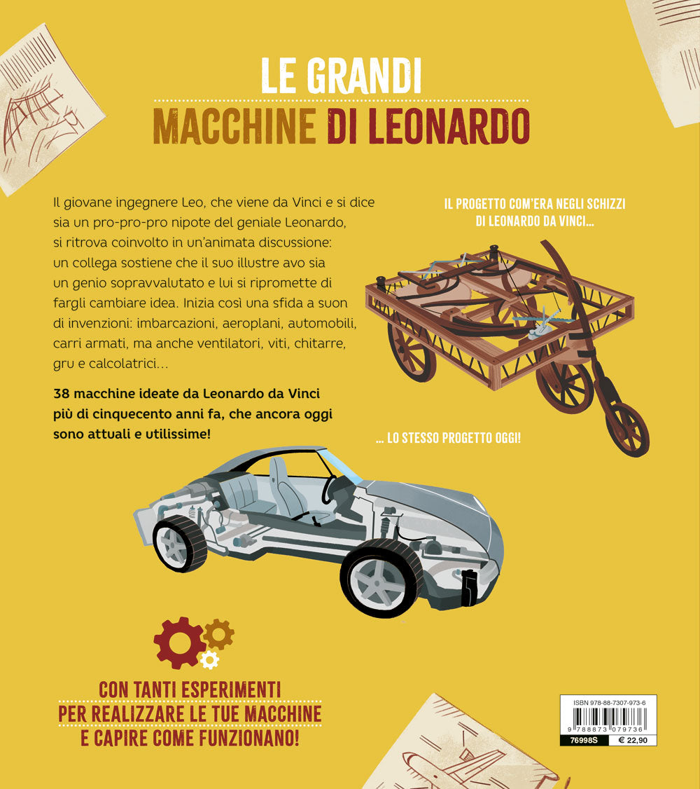 Le grandi macchine di Leonardo::40 invenzioni geniali: com'erano un tempo e come sono oggi
