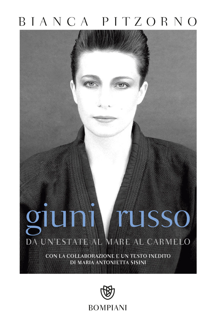 Giuni Russo::Da Un'estate al mare al Carmelo - Con la collaborazione e un testo inedito di Maria Antonietta Sisini - Con una nota di Franco Battiato