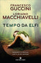 Tempo da elfi::Romanzo di boschi, lupi e altri misteri