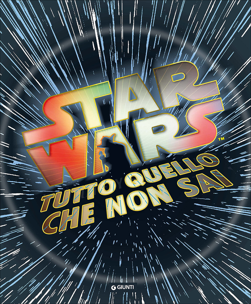 Enciclopedia dei Personaggi - Star Wars. Tutto quello che non sai