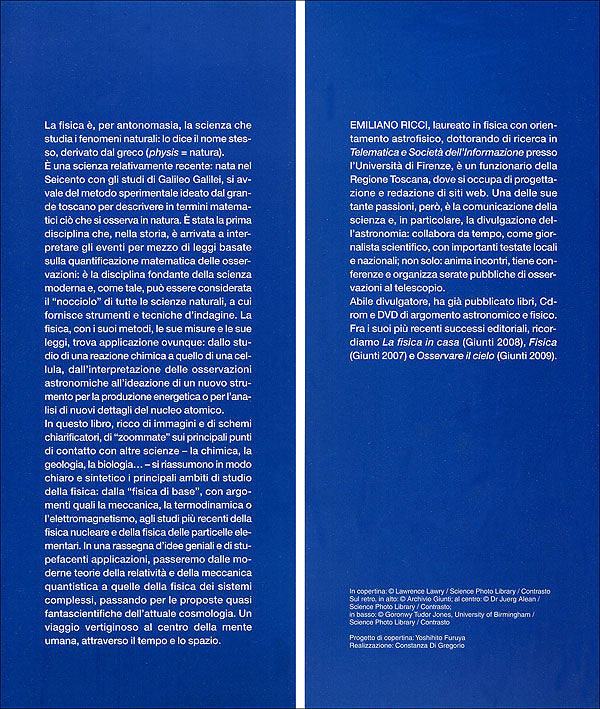 Atlante di Fisica::Dal biliardo alla bomba atomica, dal violino ai superconduttori, dall'arcobaleno al frattale: ecco come l'uomo studia la natura, dall'immensamente piccolo all'immensamente grande