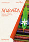 Ayurveda::I principi, le pratiche, la spiritualità