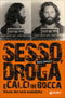 Sesso, droga e calci in bocca::Storie del rock maledetto
